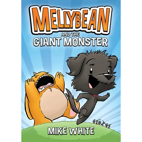 Mellybean and the Giant Monster - Paperback