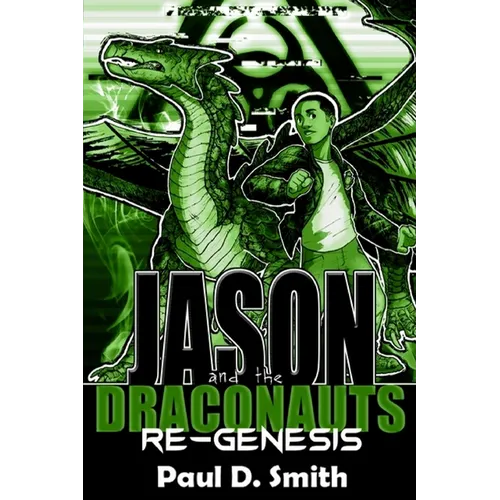 Jason and the Draconauts: ReGenesis - Paperback
