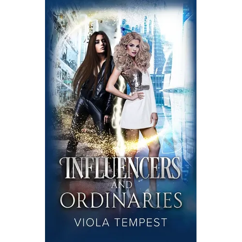 Influencers and Ordinaries - Paperback