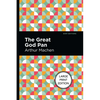 The Great God Pan: Large Print Edition - Paperback