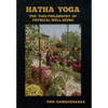 Hatha Yoga: The Yogi Philosophy of Physical Well-Being - Hardcover
