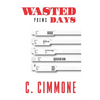 Wasted Days - Paperback