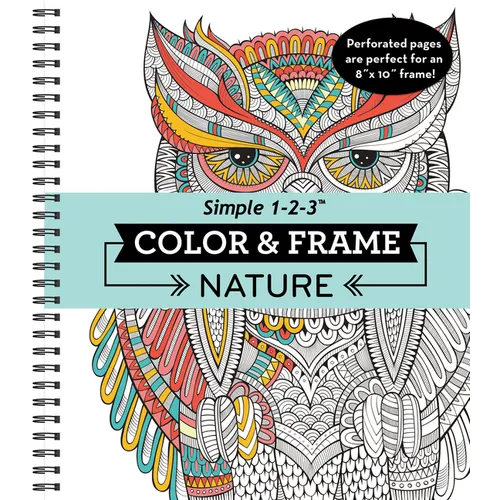 Color & Frame - Nature: Adult Coloring Book with Flowers, Butterflies & Birds - Perforated Pages, Spiral Bound - Spiral