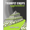 Trumpet Chops Apprentice - Paperback