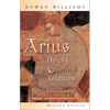 Arius: Heresy and Tradition - Paperback