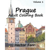Prague: Adult Coloring Book, Volume 1: City Sketch Coloring Book - Paperback