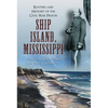 Ship Island, Mississippi: Rosters and History of the Civil War Prison - Paperback