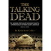 The Talking Dead: The Modern Spiritualist Movement and the Supernatural in Ottawa County, Michigan, 1850 to 1930 - Paperback