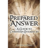 Prepared to Answer: A Guide to Christian Evidences - Paperback