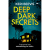 Deep Dark Secrets: A Must Read Psychological Thriller - Paperback