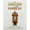 The Cuckoo Clock & The Grumbling Gear - Paperback