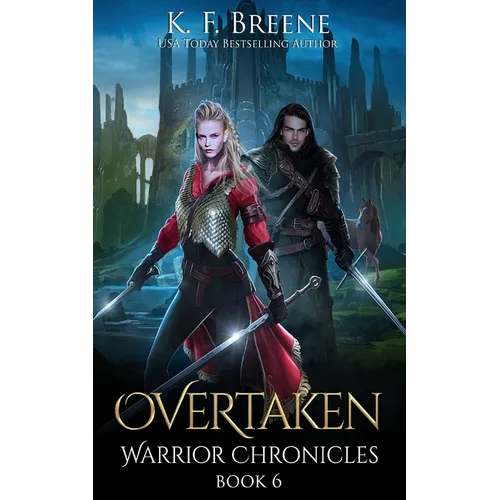 Overtaken (Warrior Chronicles #6) - Paperback