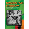 Singing for Freedom: Zambia's struggle for African government - Paperback