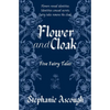Flower and Cloak - Paperback