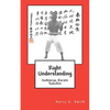 Right Understanding: Isshinryu Karate: Sanchin - Paperback