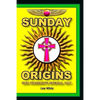 Sunday Origins: Sun Worship's Special Day - Paperback