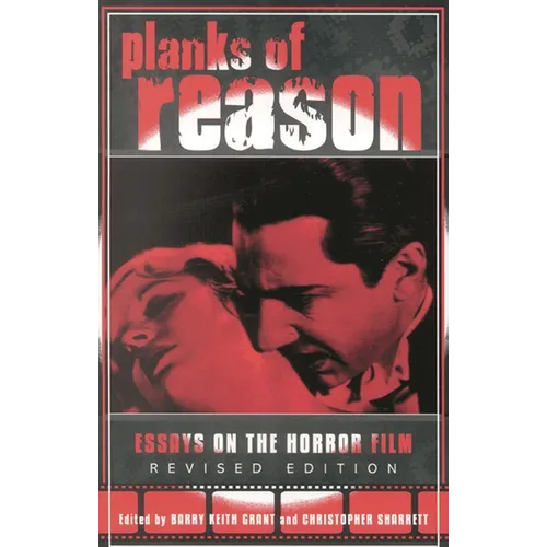 Planks of Reason: Essays on the Horror Film - Paperback