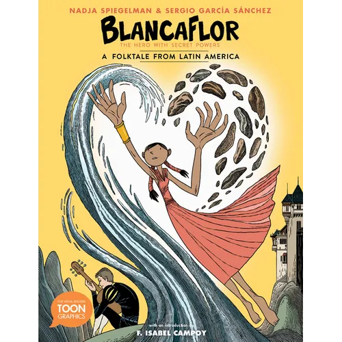 Blancaflor, the Hero with Secret Powers: A Folktale from Latin America - Paperback