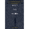 Meet the Moon - Paperback
