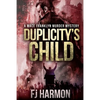 Duplicity's Child: Murder Mystery - Paperback
