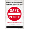 Safe People: How to Find Relationships That Are Good for You and Avoid Those That Aren't - Paperback