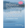 The Physics and Technology of Diagnostic Ultrasound: A Practitioner's Guide (Second Edition) - Paperback