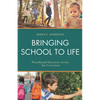 Bringing School to Life: Place-Based Education Across the Curriculum - Paperback