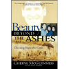 Beauty Beyond the Ashes: Choosing Hope After Crisis - Paperback