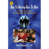 How To Develop Boys To Men: For The Prevention of The Narcissistic Personality Disorder - Paperback