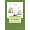 Mucuna contra Parkinson: Tratamiento con levodopa natural - Paperback