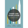 Every Age, Every Stage: Teaching God's Truth at Home and Church - Paperback