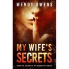 My Wife's Secrets: A gripping psychological domestic thriller - Paperback