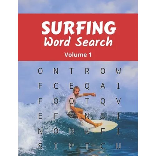 Surfing Word Search (Volume 1): Large Print Puzzle Book with Solutions for Adult and Teenage Surfers - Paperback