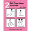 Ball, Rope, Hoop Activities: Book 2 - Paperback