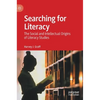 Searching for Literacy: The Social and Intellectual Origins of Literacy Studies - Hardcover