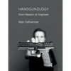 Handgunology: From Newton to Firepower - Paperback