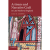 Artisans and Narrative Craft in Late Medieval England - Paperback