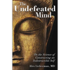 The Undefeated Mind: On the Science of Constructing an Indestructible Self - Paperback
