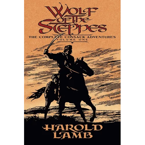 Wolf of the Steppes: The Complete Cossack Adventures, Volume One - Paperback