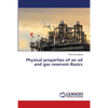 Physical properties of an oil and gas reservoir-Basics - Paperback