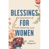 Blessings for Women: 100 Assurances of God's Enduring Love - Hardcover