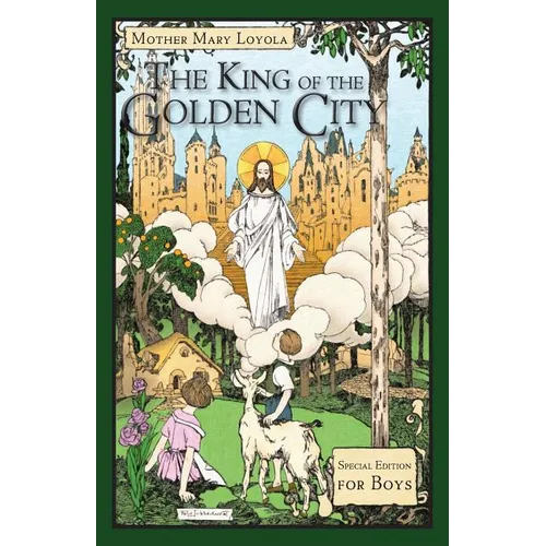 The King of the Golden City: Special Edition for Boys - Paperback