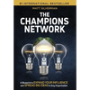 The Champions Network: A Blueprint to Expand Your Influence and Spread Big Ideas in Any Organization - Hardcover