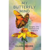 My Butterfly Mind: Insights into dyslexia and dyspraxia - Paperback