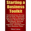 Starting a Business Toolkit: Small Business Startup Set of Tools, Featuring How to Start a Business Manual, Business Plan Workbook, Starting Small - Paperback