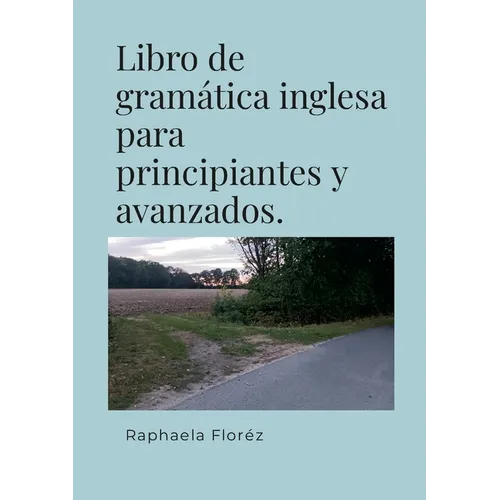 Libro de gramática inglesa para principiantes y avanzados. - Paperback