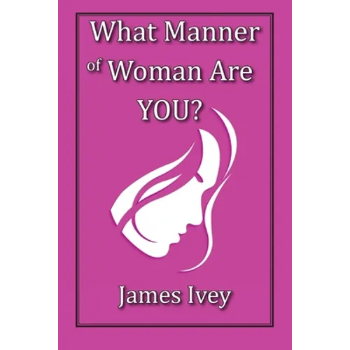 What Manner of Woman Are You? - Paperback