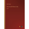 Diary of an Idle Woman in Italy: Vol. II - Paperback