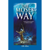 The Moses' Way: For a Pastor-Directed Model to Address Conflict - Hardcover