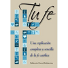 Tu Fe: Una Explicacion Completa y Sencilla de La Fe Catolica - Paperback